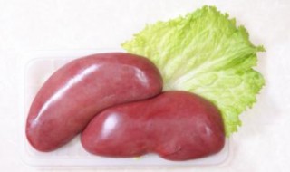 猪肾的选购方法（猪肾的选购方法视频）